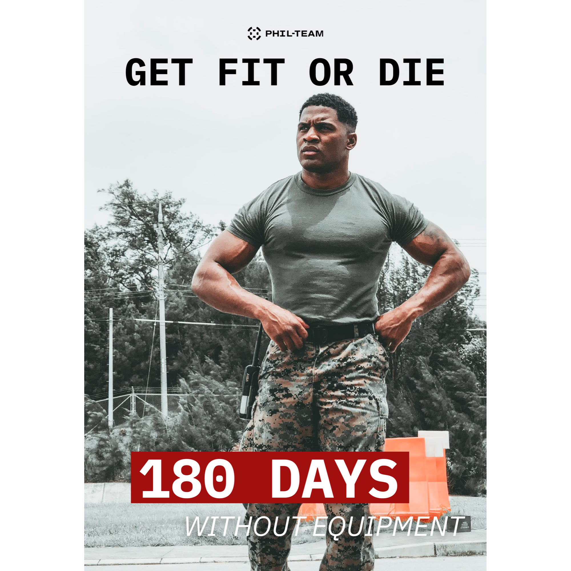 GET FIT OR DIE - 180 Days of Equipment-Free Training + CHALLENGES