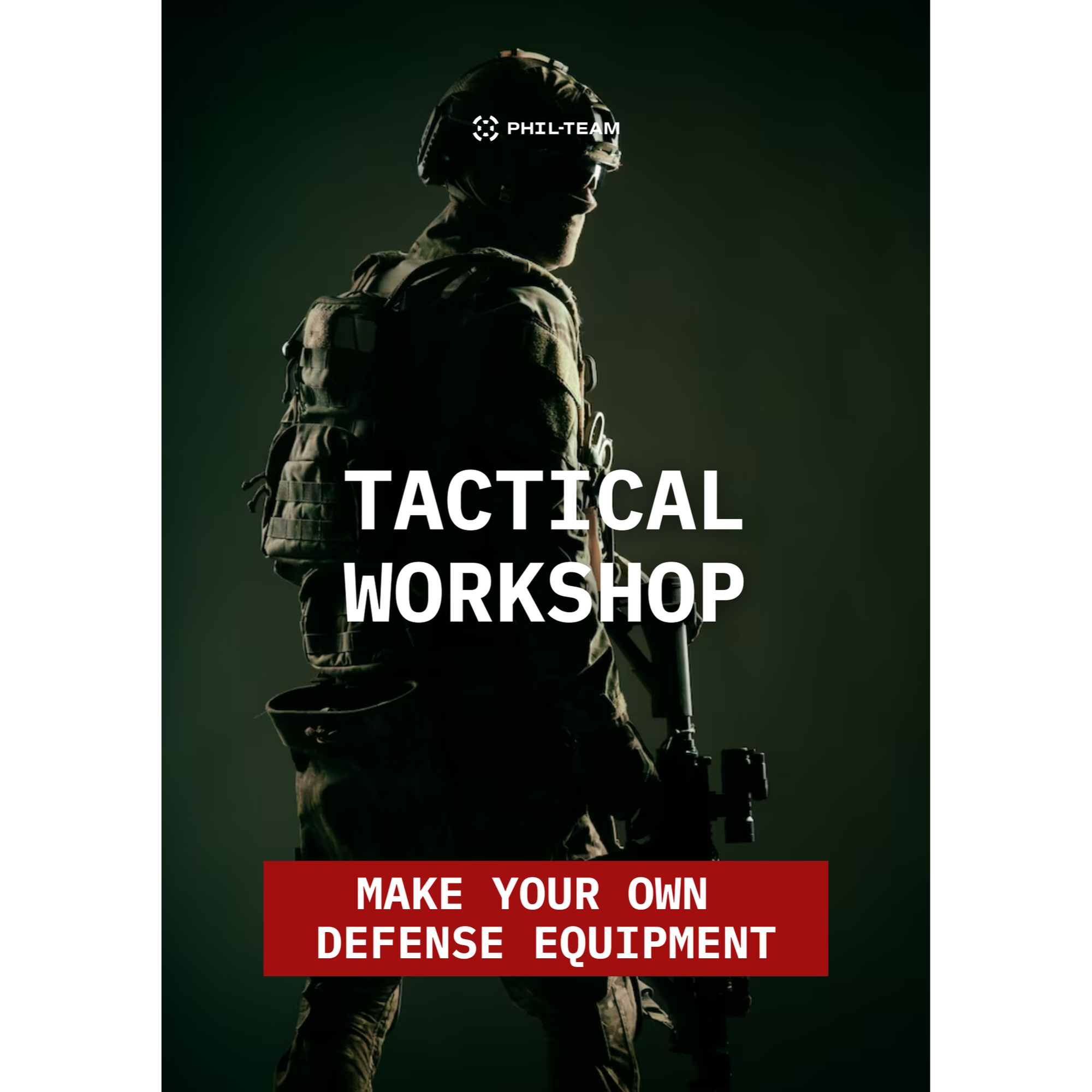 TACTICAL WORKSHOP: Make your own defense equipment